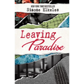 Leaving Paradise: 10th Anniversary Edition - Paperback