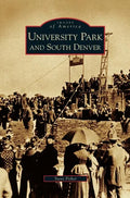 University Park and South Denver - Hardcover