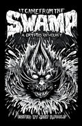 It Came From the Swamp - Paperback