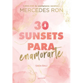 30 Sunsets Para Enamorarte / Thirty Sunsets to Fall in Love - Paperback