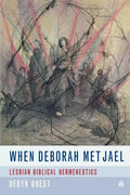 When Deborah Met Jael: Lesbian Feminist Hermeneutics - Paperback