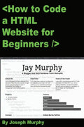 How to Code a HTML Website for Beginners - Paperback