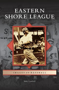 Eastern Shore League - Hardcover