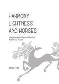 Harmony, Lightness and Horses - Paperback