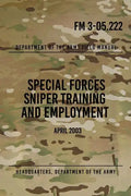 FM 3-05.222 Special Forces Sniper Training and Employment: April 2003 - Paperback