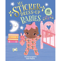 My Sticker Dress-Up: Babies - Paperback