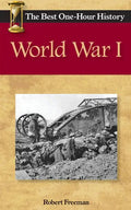 World War I: The Best One-Hour History - Paperback
