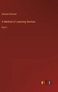 A Method of Learning German: Part II - Hardcover