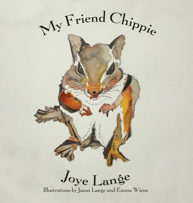 My Friend Chippie - Hardcover