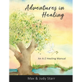 Adventures in Healing: An A-Z Healing Manual - Paperback
