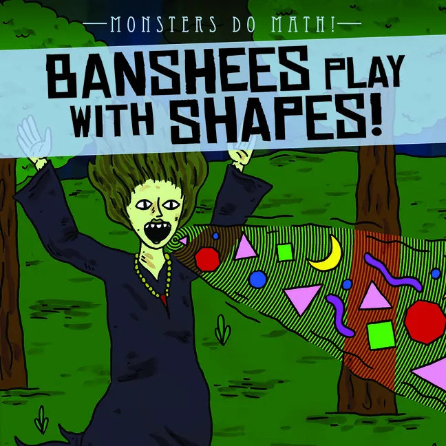 Banshees Play with Shapes! - Library Binding