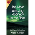 The Most Amazing Prophecy in the Bible: Daniel's Prophecy of the Seventy Sevens - Paperback