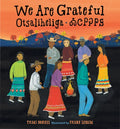 We Are Grateful: Otsaliheliga - Board Book