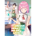 My Unique Skill Makes Me Op Even at Level 1 Vol 5 (Light Novel) - Paperback