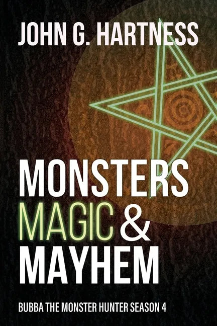 Monsters, Magic, & Mayhem: Bubba the Monster Hunter Season 4 - Paperback