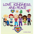 Love, Kindness, and Peace - Hardcover