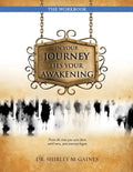 In Your Journey Lies Your Awakening the Workbook - Paperback