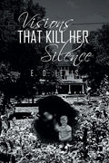 Visions That Kill Her Silence - Paperback