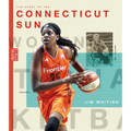 The Story of the Connecticut Sun - Library Binding