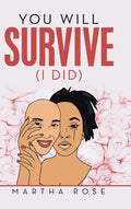 You Will Survive (I Did) - Hardcover