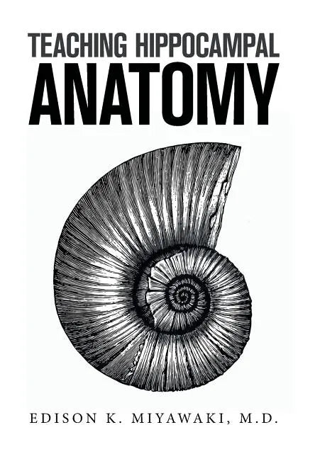 Teaching Hippocampal Anatomy - Hardcover