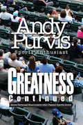 Greatness Continued: More Personal Encounters with Passed Sports Icons - Paperback