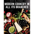 Modern Cookery in All Its Branches: Easy and Delicious Recipes - Paperback