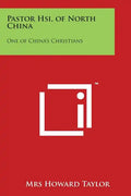 Pastor Hsi, of North China: One of China's Christians - Paperback