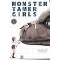 Monster Tamer Girls, Vol. 1: Volume 1 - Paperback