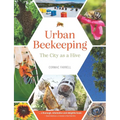 Urban Beekeeping: The City as a Hive - Hardcover