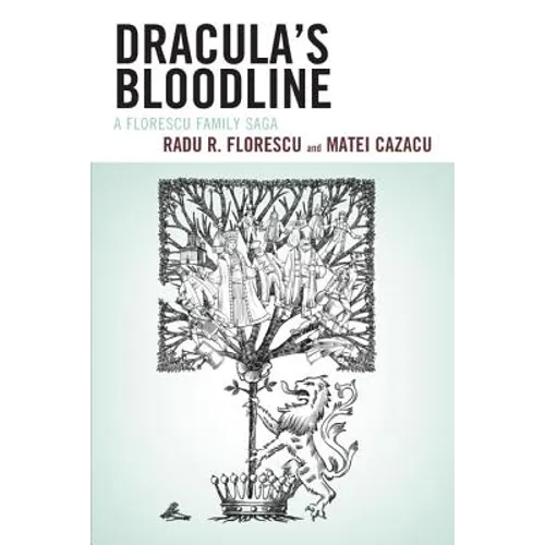 Dracula's Bloodline: A Florescu Family Saga - Paperback
