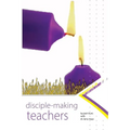 Disciplemaking Teachers - Paperback