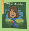 Wilma Mankiller - Library Binding