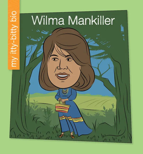 Wilma Mankiller - Library Binding