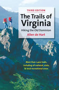 The Trails of Virginia: Hiking the Old Dominion - Paperback