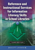 Reference and Instructional Services for Information Literacy Skills in School Libraries - Paperback