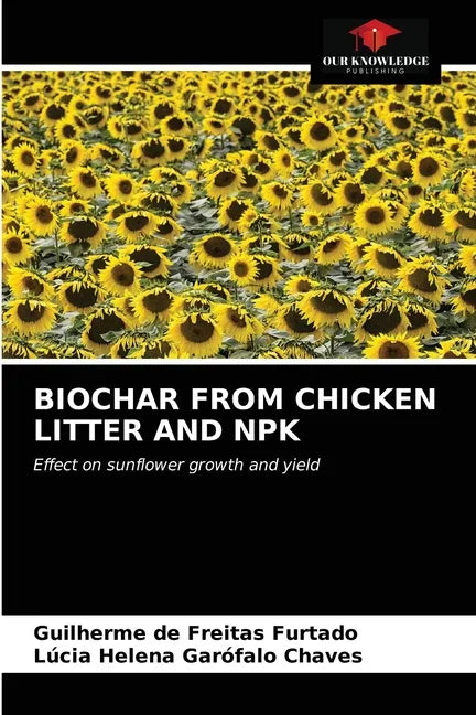 Biochar from Chicken Litter and Npk - Paperback