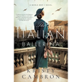 The Italian Ballerina: A World War II Novel - Paperback