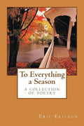 To Everything a Season: a collection of poetry - Paperback