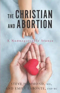 The Christian and Abortion: A Nonnegotiable Stance - Paperback