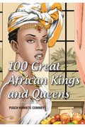 100 Great African Kings and Queens ( Volume 1 ): Contesting for glory and empire - Paperback