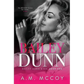 Bailey Dunn - Paperback