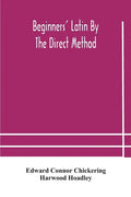 Beginners' Latin by the direct method - Paperback