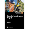 Managing Infrastructure Projects (Second Edition) - Hardcover