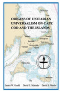 Origins of Unitarian Universalism on Cape Cod and the Islands - Paperback