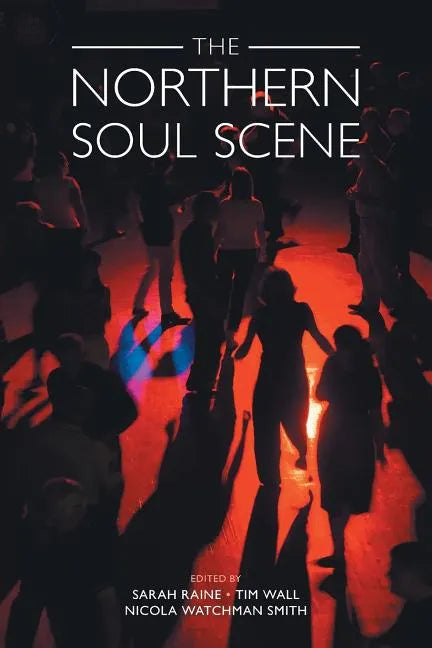 The Northern Soul Scene - Paperback