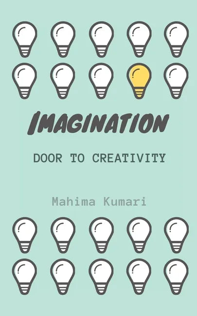 Imagination: door to creativity: A journey of poems - Paperback