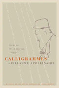 Calligrammes: Poems of Peace and War (1913-1916) - Paperback