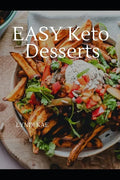 Easy Keto Deserts: Decadent Desserts - Paperback