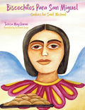Biscochitos para San Miguel: Cookies for Saint Michael - Hardcover